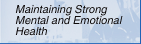Maintaining Strong Mental and Emotional Health